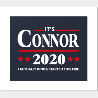 Connor 2020 Started this Fire Posters and Art